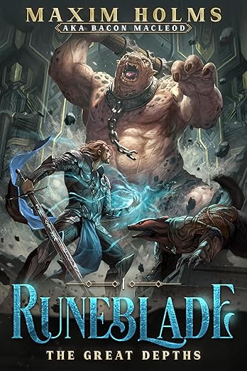 The Great Depths: A LitRPG Adventure (Runeblade Book 1