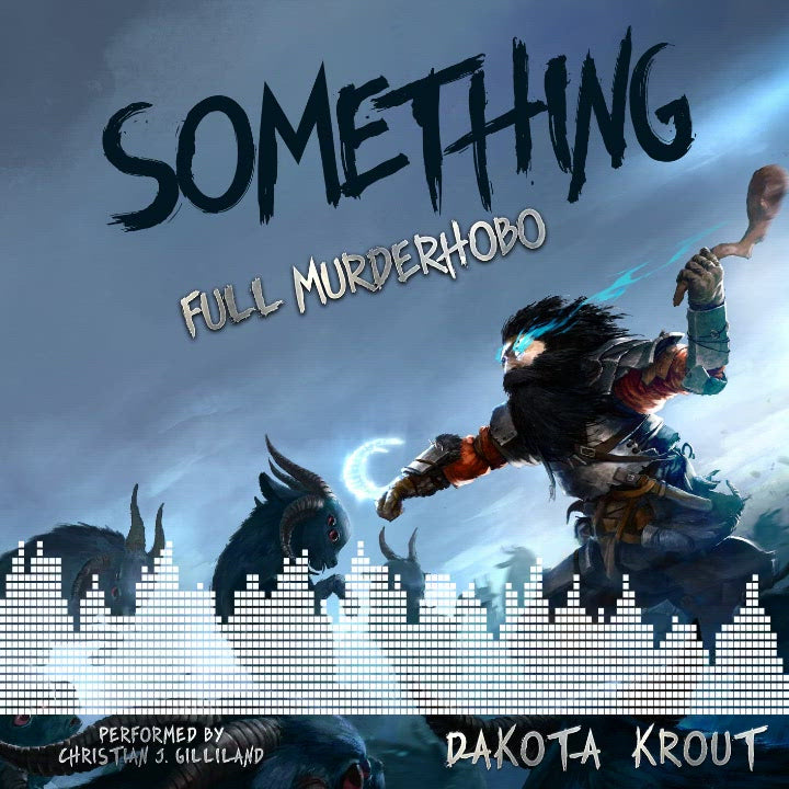 Something | Book 1 in the Full Murderhobo Trilogy