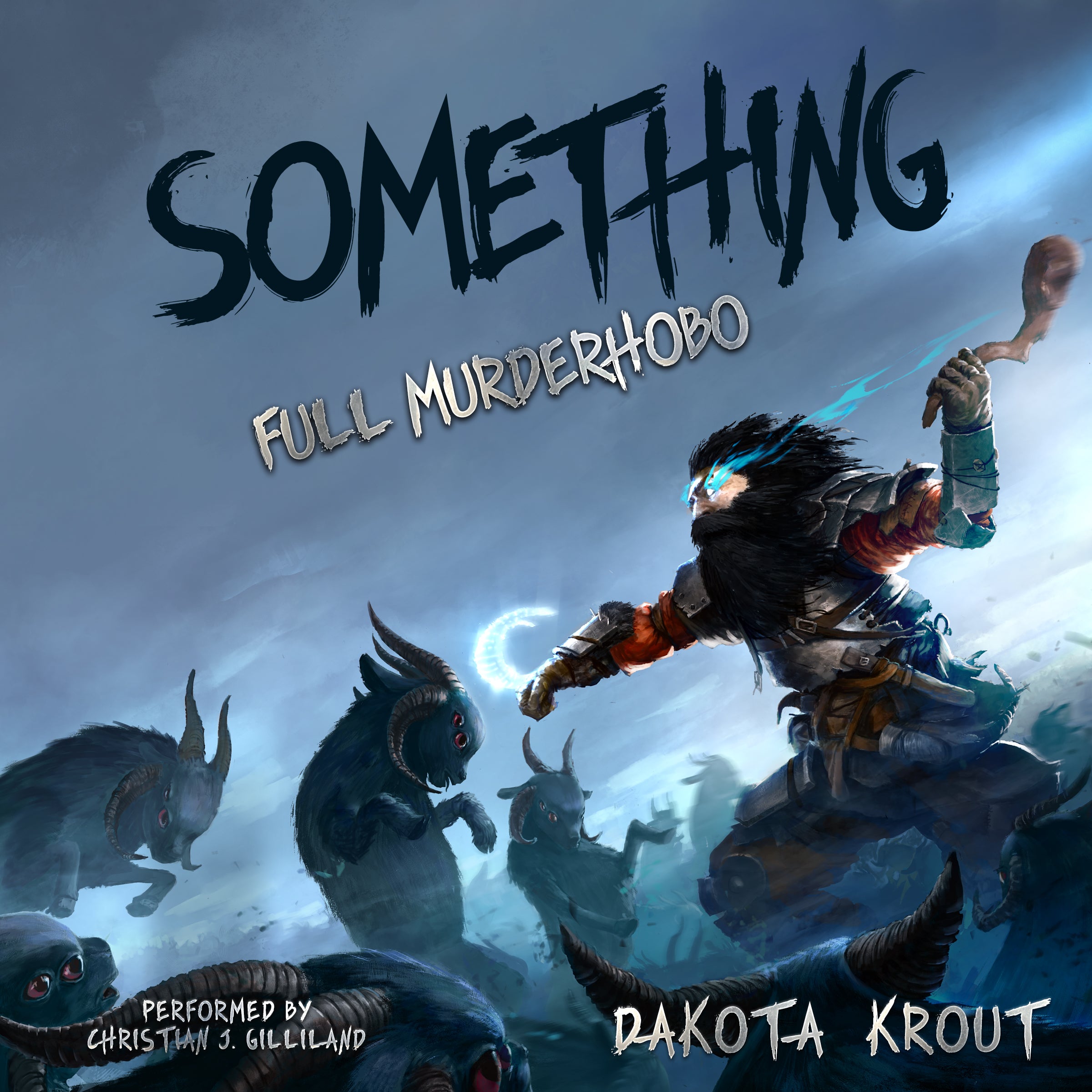 Something | Book 1 in the Full Murderhobo Trilogy