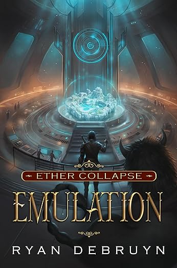Emulation: A Post-Apocalyptic LitRPG (Ether Collapse Book 5)      Kindle Edition