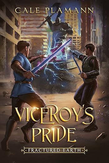 Fractured Earth: An Apocalyptic LitRPG (Viceroy's Pride Book 3)      Kindle Edition