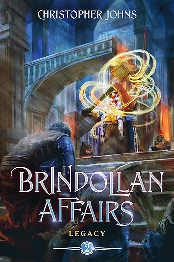 Legacy: A LitRPG Adventure (Brindollan Affairs Book 2)      Kindle Edition
