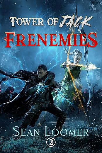 Frenemies: A LitRPG Adventure (Tower of Jack Book 2)      Kindle Edition