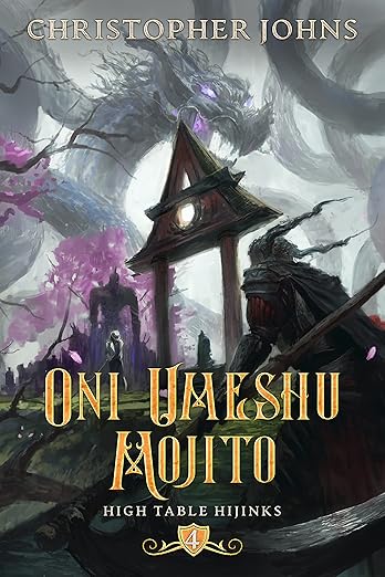 Oni Umeshu Mojito: A GameLit Urban Fantasy (High Table Hijinks Book 4)      Kindle Edition