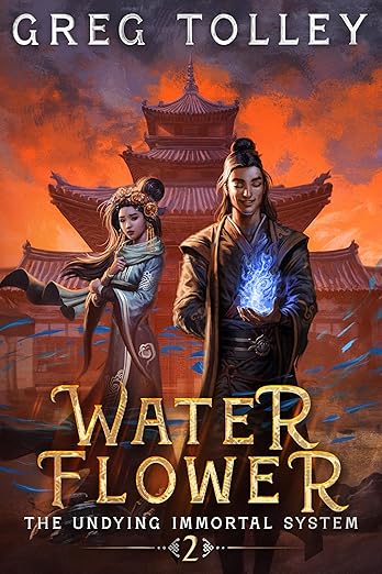 Water Flower: A LitRPG Adventure (The Undying Immortal System Book 2)      Kindle Edition
