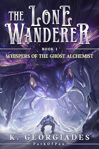Whispers of the Ghost Alchemist: A LitRPG Adventure (The Lone Wanderer Book 1)      Kindle Edition