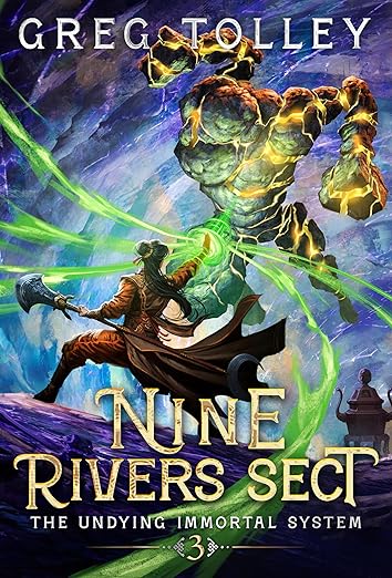 Nine Rivers Sect: A LitRPG Adventure (The Undying Immortal System Book 3)      Kindle Edition