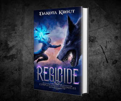 Regicide | Book 2 in the Completionist Chronicles