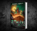 Ruthless  | Book 5 in the Completionist Chronicles