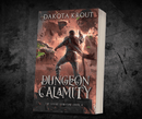 Dungeon Calamity | Book 3 of 5 in The Divine Dungeon