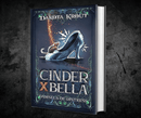Cinder X Bella | Book 2 of the Damsels of Distress Pentalogy