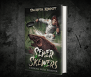Sewer Skewers  | Book 2 of the Cooking With Disaster Trilogy