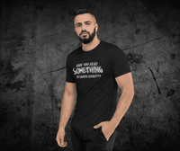 Have you read Something? Short sleeve t-shirt