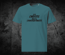 All Choices Have Consequences Tee, black lettering