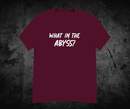 What in the Abyss Unisex classic tee