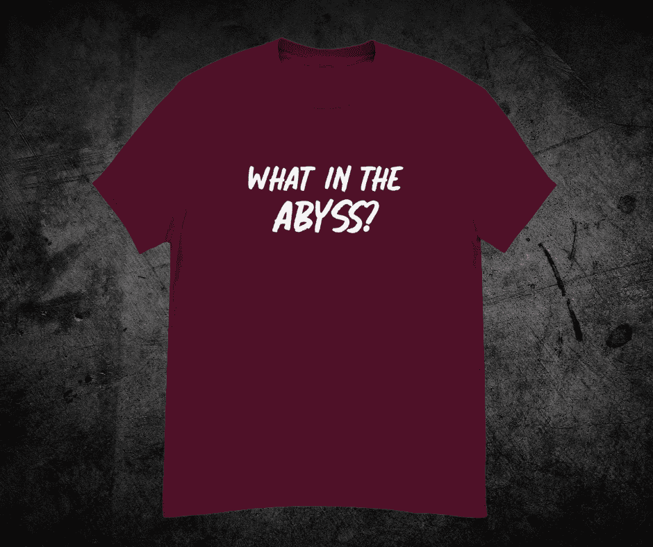 What in the Abyss Unisex classic tee