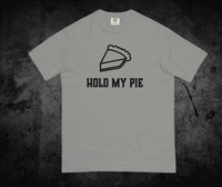 Hold My Pie Unisex garment-dyed heavyweight t-shirt