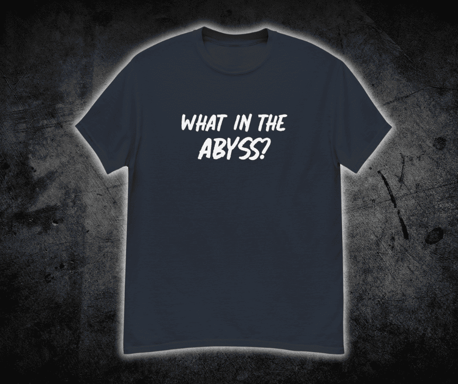 What in the Abyss Unisex classic tee