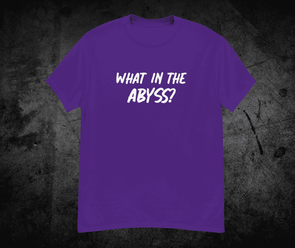What in the Abyss Unisex classic tee