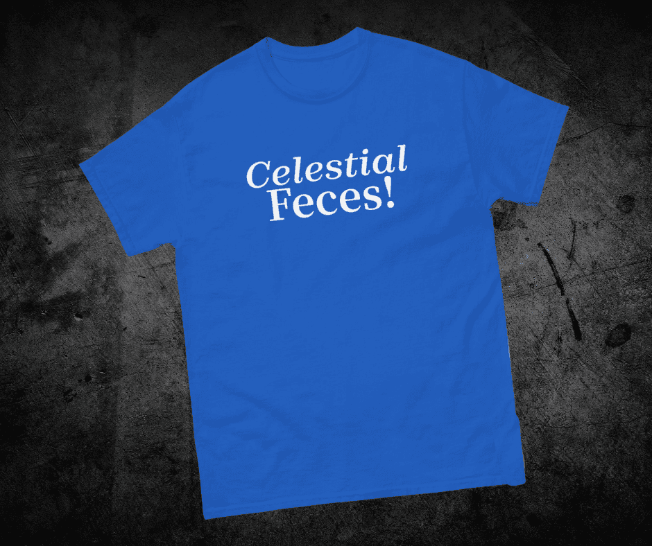 Celestial Feces Unisex classic tee