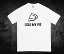 Hold My Pie Unisex garment-dyed heavyweight t-shirt