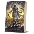 Dungeon Madness | Book 2 of 5 in The Divine Dungeon