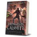 Dungeon Calamity | Book 3 of 5 in The Divine Dungeon