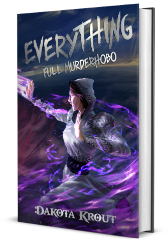 Everything | Book 3 in the Full Murderhobo Trilogy
