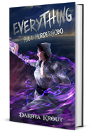 Everything | Book 3 in the Full Murderhobo Trilogy