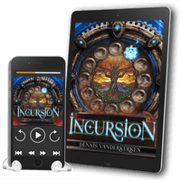 A brand new series by Dennis Vanderkerken! - Incursion Ebook and Audiobook Bundle, book 1