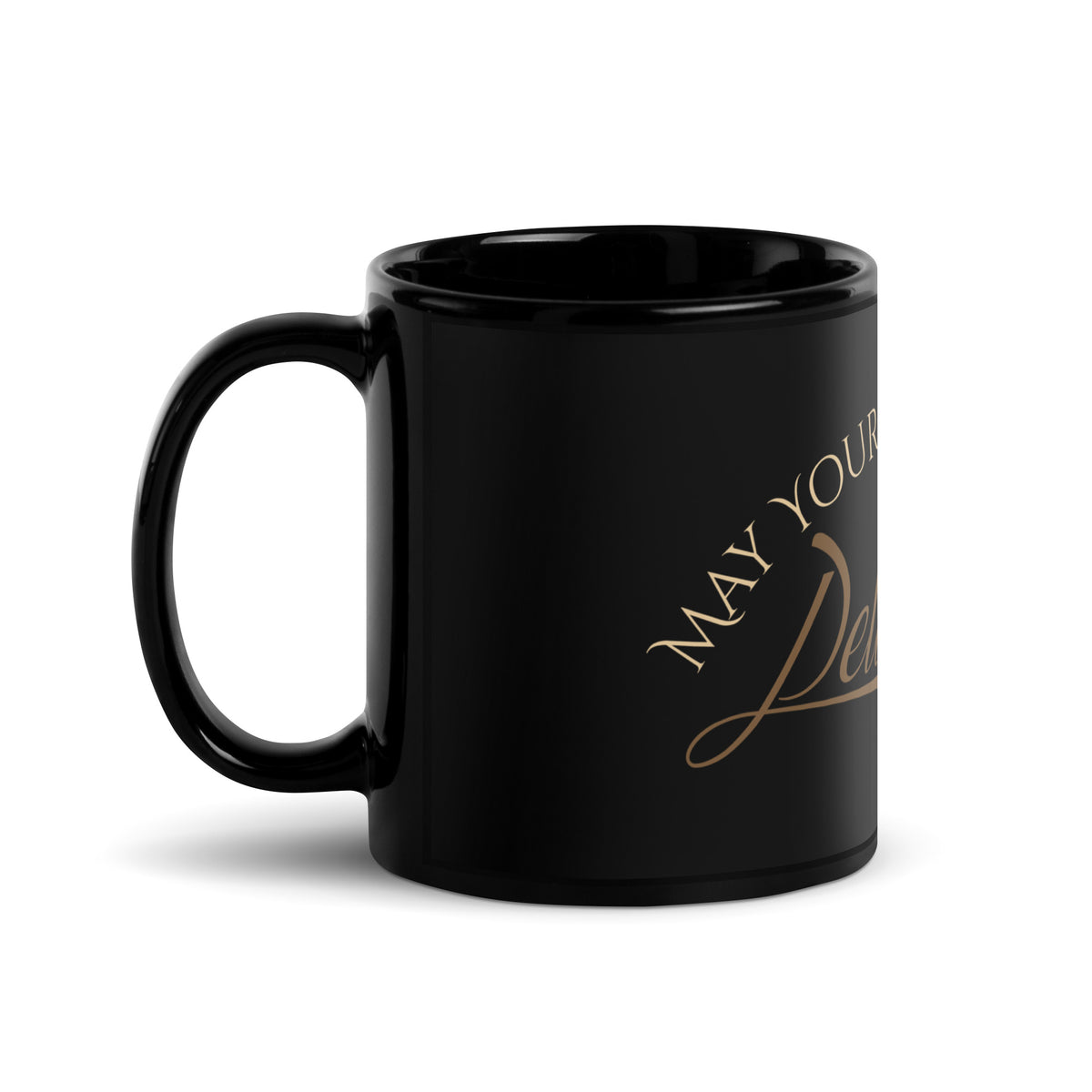 May Your Future Be Delicious Espresso Colorway Mug