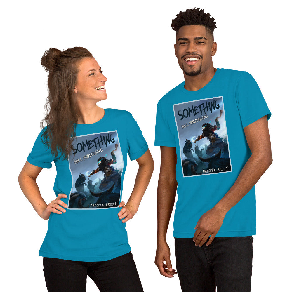 Something Unisex t-shirt