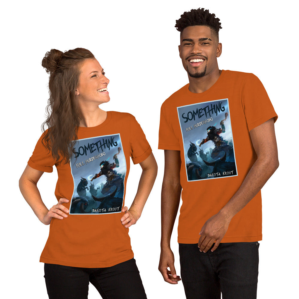 Something Unisex t-shirt