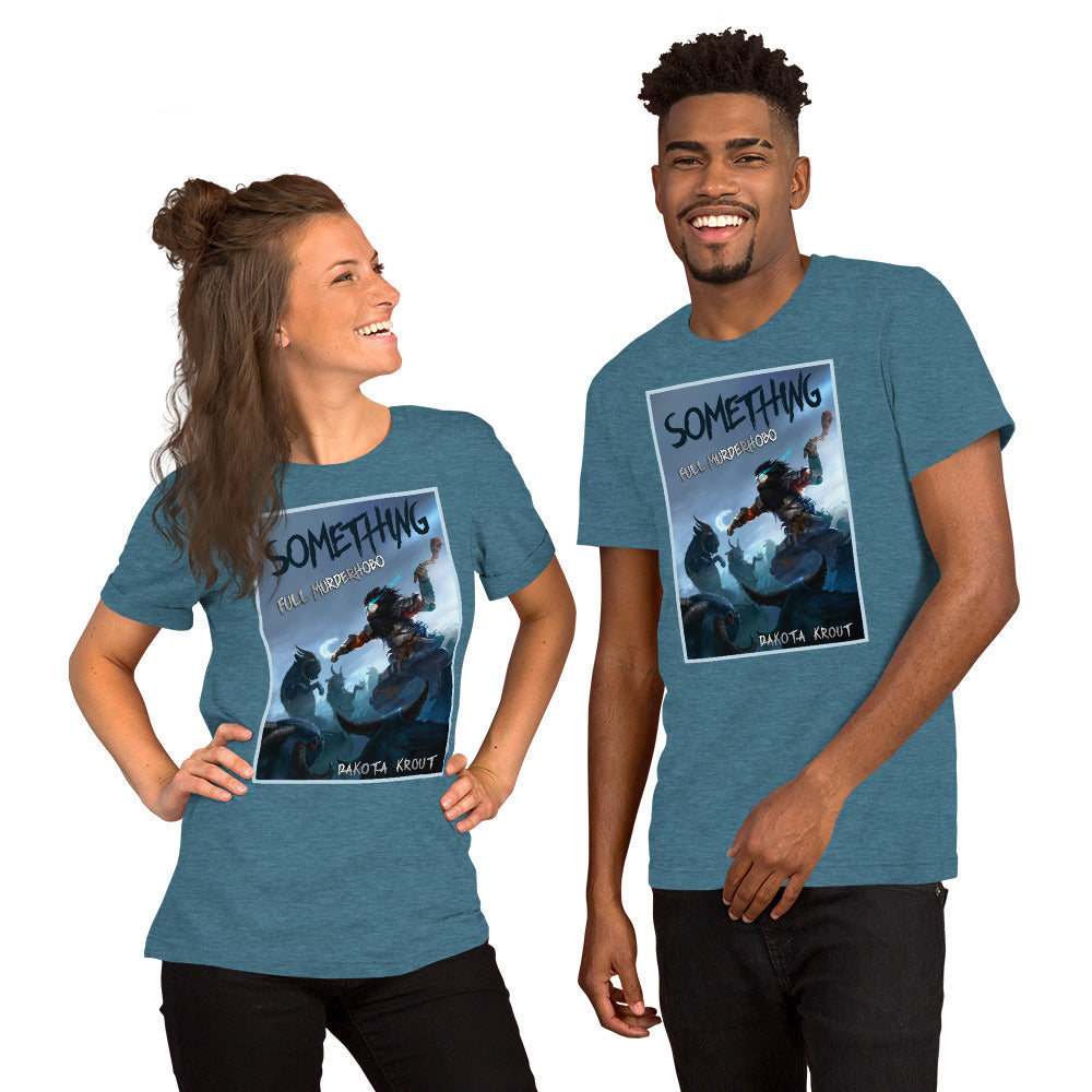 Something Unisex t-shirt