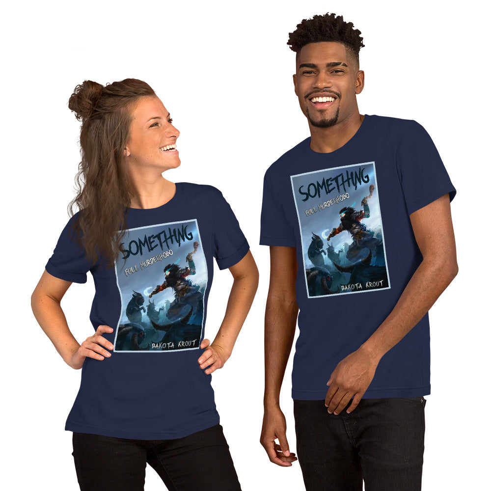 Something Unisex t-shirt
