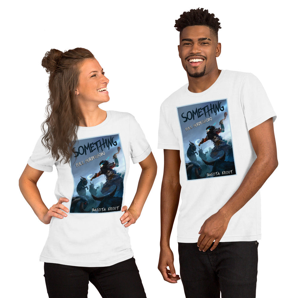 Something Unisex t-shirt