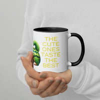 The Cute Ones Taste The Best Mug with Color Inside