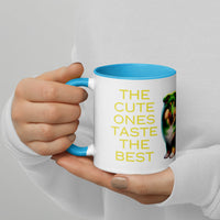 The Cute Ones Taste The Best Mug with Color Inside