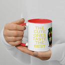The Cute Ones Taste The Best Mug with Color Inside