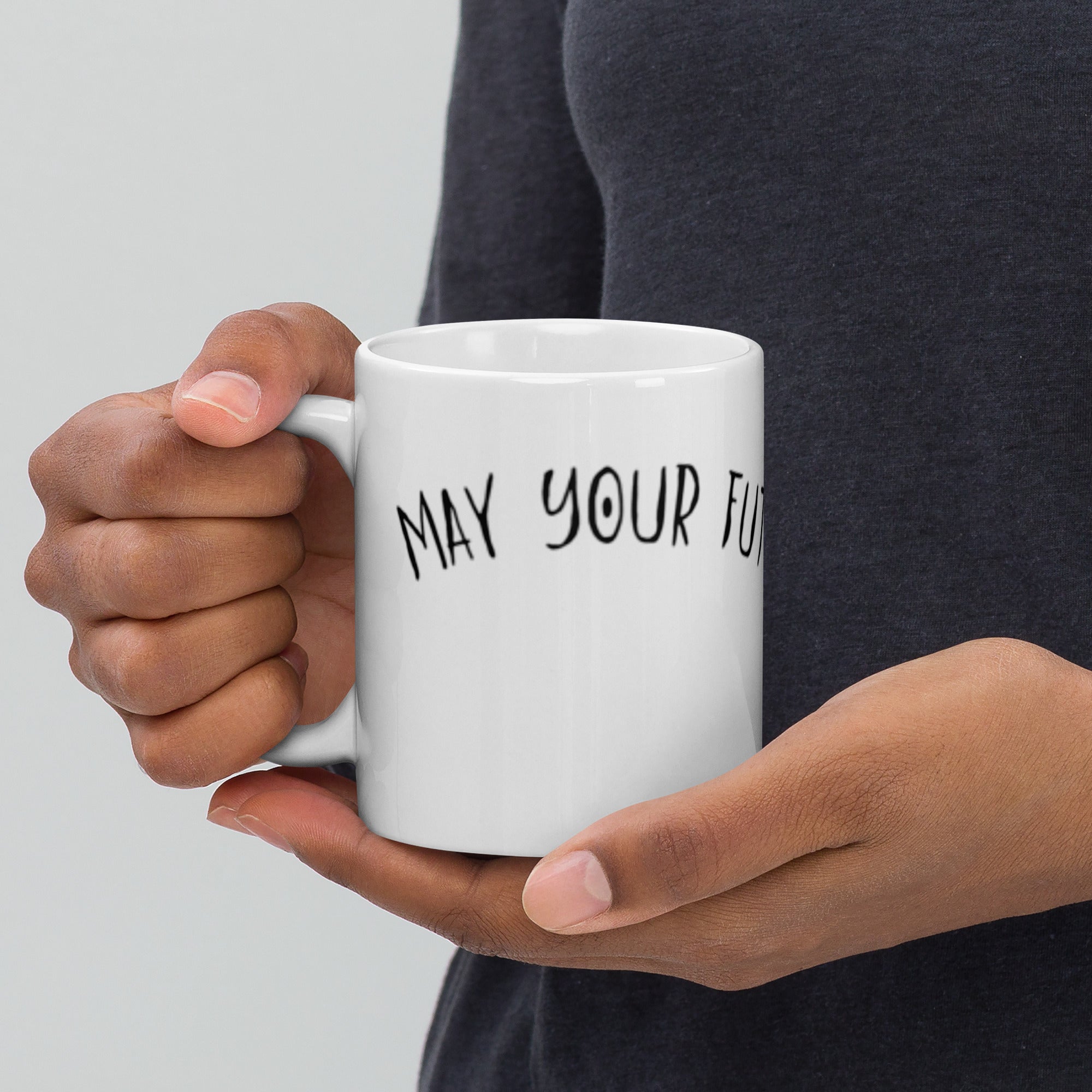 May Your Future Be Delicious Mug