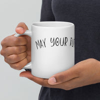 May Your Future Be Delicious Mug