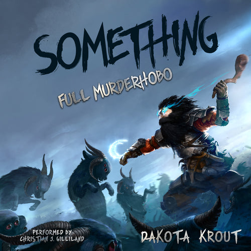Something Audiobook | Full Murderhobo book 1