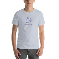 Hold my Pie Unisex T shirt
