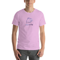 Hold my Pie Unisex T shirt